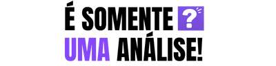 É Somente Uma Análise
